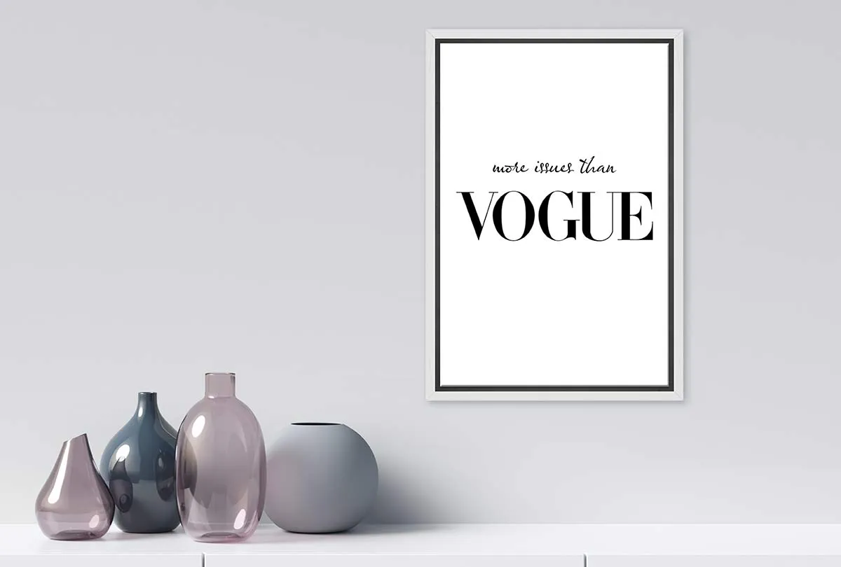 More Issues Than Vogue | Fashion Canvas Wall Art Print